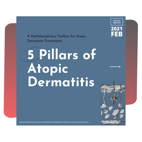 5 Pillars of Atopic Dermatitis and Evidence-Based Alternative Treatments